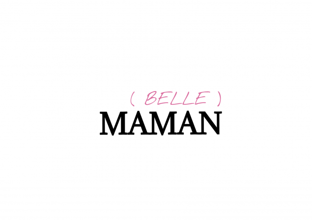 (Belle)Maman